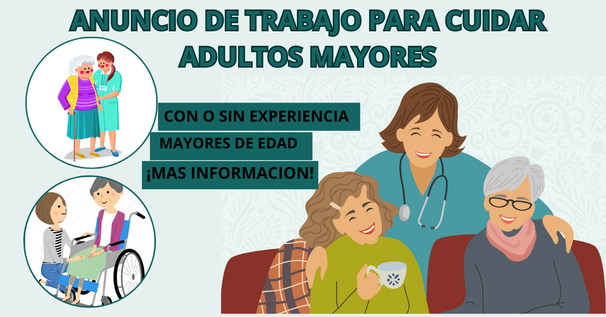 TRABAJO PARA CUIDADOR DE ADULTO MAYOR